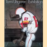 Tomi Ungerer:  Ausstellung / Exposition / Exhibition door Tomi Ungerer