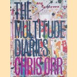 The multitude diaries door Chris Orr