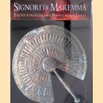 Signori di Maremma: Elites etrusche fra Populonia e Vulci door Giuseppina Carlotta Cianferoni e.a.