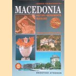 Macedonia: History, Monuments, Museums door Ioannis Touratsoglou