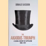 The Anxious Triumph: A Global History of Capitalism, 1860-1914
Donald Sassoon
€ 15,00