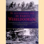 De geschiedenis van de Eerste Wereldoorlog. Een uniek geïllustreerd overzicht van alle gebeurtenissen en ontwikkelingen door Andy Wiest