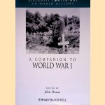 A Companion to World War I door John Horne