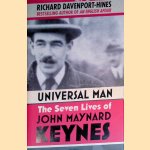 Universal Man: The Seven Lives of John Maynard Keynes door Richard Davenport-Hines