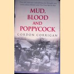 Mud, Blood and Poppycock: Britain and the First World War door Gordon Corrigan