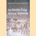 De eerste dag aan de Somme door Martin Middlebrook