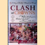 Clash of Crowns: William the Conqueror, Richard Lionheart, and Eleanor of Aquitaine?A Story of Bloodshed, Betrayal, and Revenge door Mary McAuliffe