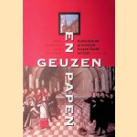 Geuzen en papen: katholiek en protestant tussen Vecht en Eem 1550-1800 door Henk Michielse e.a.