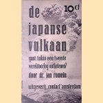 De Japanse vulkaan: gaat Tokio een Tweede Wereldoorlog ontketenen? door Jan Romein