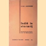 Indië in stormtij: actuele beschouwingen over de Rijkseenheid door J.M.L. Saunders