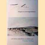 Jongkind d'après sa correspondance: 328 lettres introduites et éditées door Victorine Hefting