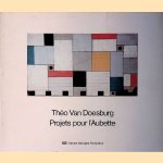 Théo Van Doesburg: Projets pour l'Aubette
Pierre Georgel e.a.
€ 20,00