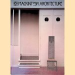 Mackintosh Architecture: The Complete Buildings and Selected Projects door J. Cooper