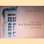 Richardson and His Office: Selected Drawings door Peter A. - and others Wick