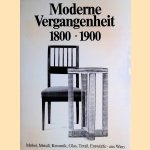 Moderne Vergangenheit: Wien 1800-1900: Möbel, Matall, Keramik, Glas, Textil, Entwürfe - aus Wien door Peter Wawerka