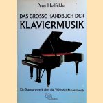 Das grosse Handbuch der Klaviermusik door Peter Hollfelder