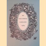 An Oak Spring Garland 1989: An Exhibition in the Leonard L. Milberg Gallery door Sandra Raphael