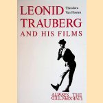 Leonid Trauberg and his films: always the unexpected door Theodore Van Houten