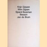 Krijn Giezen - Wim Gijzen - Sjoerd Buisman - Besson - Jan de Bruin door diverse auteurs