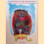 Phantoms of the Imagination door A.M. Hammacher