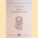 Kasseler Handschriftenschätze door Hartmut Broszinski