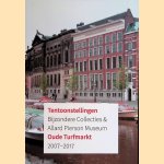 Tentoonstellingen Bijzondere Collecties & Allard Pierson Museum Oude Turfmarkt 2007-2017 door Marian Schilder