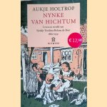 Nynke van Hichtum: leven en wereld van Sjoukje Troelstra-Bokma 1860-1939 door Aukje Holtrop