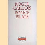 Ponce pilate door Roger Caillois