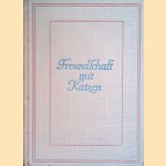 Freundschaft mit Katzen: met zweiunddreissig Bildnisstudien nach Originalaufnahmen von Hedda Walther
Paul Eipper
€ 7,50