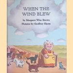 When the Wind Blew
Margaret Wise Brown e.a.
€ 6,00