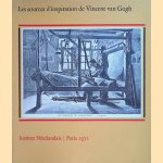 Les sources d'inspiration de Vincent van Gogh door Sadi de - and others Gorter