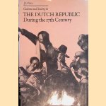 Culture and Society in the Dutch republic during the 17th Century door J.L. Price