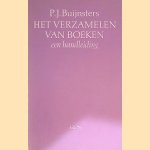 Het verzamelen van boeken: een handleiding door P.J. Buijnsters