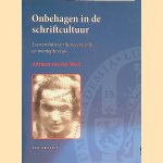 Onbehagen in de schriftcultuur: leesrevoluties in de negentiende en twintigste eeuw door Adriaan van der Weel