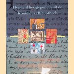 Honderd hoogtepunten uit de Koninklijke Bibliotheek = A hundred highlights from the Koninklijke Bibliotheek door Wim van Drimmelen e.a.