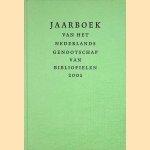 Jaarboek van het Nederlands Genootschap van Bibliofielen 2001 door Gerard Jaspers e.a.