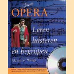 Opera: leren luisteren en begrijpen + DVD door Alexander Waugh