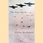 Lost Battle: Crete 1941 door Callum MacDonald