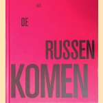 Als de Russen komen door Alfred Staarman