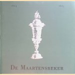 Een beker om mee te pronken: de Maartensbeker van het Haarlemse Brouwersgilde, 1604-1605 door diverse auteurs