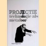 Projectie: technologie als metafoor
Edwin Carels e.a.
€ 8,00