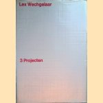 Lex Wechgelaar: 3 Projecten door Lex Wegchelaar