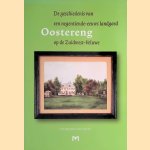 Oostereng. De geschiedenis van een negentiende-eeuws landgoed op de Zuidwest-Veluwe *met GESIGNEERD kaartje* door Cyp Quarles van Ufford