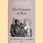 History of the Conquest of Peru door William H. Prescott