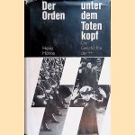 Der Orden unter dem Totenkopf: die Geschichte der SS door Heinz Höhne