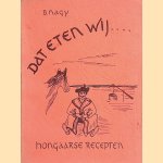 Dat eten wij. . . Hongaarse recepten
B. Nagy
€ 8,00