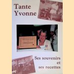 Tante Yvonne: ses souvenirs et ses recettes
Henri Caunil
€ 30,00