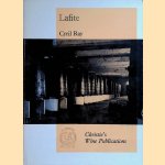 Lafite: The Story of Château Lafite-Rothschild door Cyril Ray