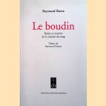 Le boudin: récits et recettes de la cuisine du sang door Raymond Buren e.a.