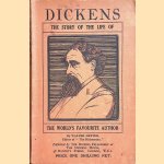 Dickens: The Story of the Life of the World's Favourite Author door Walter Dexter